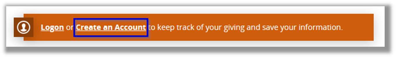 Logon or Create an Account to keep track of your giving...